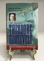 The Essential Theodore Roosevelt by John Gabriel Hunt (1994, HC) - £8.76 GBP