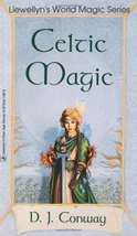 Celtic Magic (Llewellyn&#39;s World Magic Series) [Paperback] Conway, D.J. - £3.74 GBP