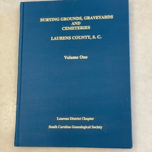 Burying Grounds, Graveyards and Cemeteries: Laurens County, S.C. Volume 1 - $39.55