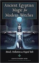 Ancient Egyptian Magic For Modern Witches By Ellen Cannon Reed - £33.06 GBP