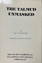 Talmud Unmasked The Secret Rabbinical Teachings Concerning Christians - £97.31 GBP