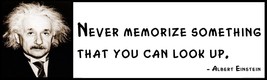 Wall Quote - ALBERT EINSTEIN  - Never memorize something  that you can look up. - £13.54 GBP