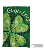 St. Patrick&#39;s Day Garden Flag 12x18 Good Luck Shamrock Four Leaf Clover ... - £7.80 GBP