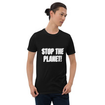 Stop the Planet! Misanthropic Tee Short-Sleeve Unisex T-Shirt - £11.17 GBP