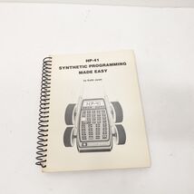 HP-41 Synthetic Programming Made Easy | Keith Jarett | Spiral Bound Manual - $26.99
