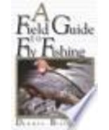 Field Guide to Fly Fishing Dennis Bitton - $180.63 MXN