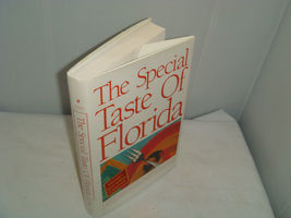 The Special Taste of Florida : An Authorized Collection of 400 Outstanding RECIP - £15.14 GBP