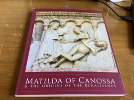 Tuscan Countess : Matilda of Canossa and the Origins of the Renaissance ... - $28.04
