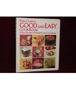 Betty Crocker&#39;s Good And Easy Cookbook: Today&#39;s Recipes For Breakfast, L... - $8.81