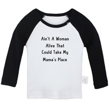 Ain&#39;t A Woman Alive That Could Take My Mama&#39;s Place Funny T-shirts Baby Tees Top - £8.23 GBP+