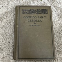 Contigo Pan Y Cebolla Humor Hardcover Book by Manuel Eduardo De Gorostiza 1922 - £5.00 GBP