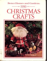 Better Homes and Gardens Christmas Crafts by  Editors (1990, Hardcover) - £4.30 GBP