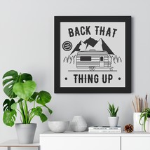 Black And White &quot;Back That Thing Up&quot; 100% Wild Framed Horizontal Poster - £49.70 GBP+