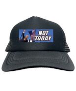 TRUMP Not Today Maga Assassination FUNNY Trucker Hat Cap Foam Mesh HF0350 - $15.83