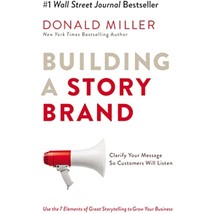 Building a StoryBrand: Clarify Your Message So Customers Will Listen - £12.80 GBP