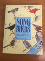 Song Birds How to Attract Them and Identify Their Songs -- Hardcover 1988 - £13.54 GBP