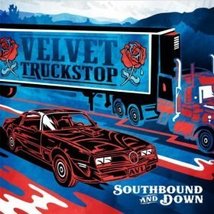 Southbound and Down [Audio CD] Velvet Truckstop - £6.96 GBP