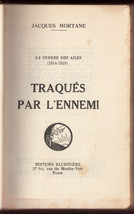 1929 Traqués par L’Ennemi Romanet Mortane Anagram Aviation Journalism France WWI - £170.40 GBP