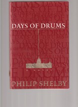 Days Of Drums Philip Shelby 1st Edition 1996 Hardcover Ex++++ W/DJ - £16.89 GBP