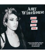 Amy Winehouse - Draw Back Your Bow [LP] Live At Oxegen Festival, Ireland... - $35.00