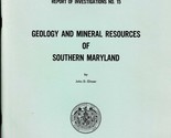 Geology and Mineral Resources of Southern Maryland by John D. Glaser - $24.89
