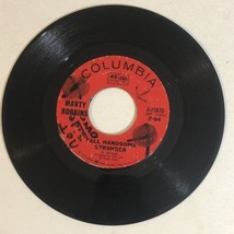 Marty Robbins 45 Record Tall Handsome Stranger Mr Snorty Columbia Records - £4.46 GBP