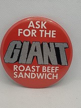 Vintage &quot;Ask for the Giant Roast Beef Sandwich&quot; Pin Back Button Fast Food - 3.5&quot; - £7.87 GBP