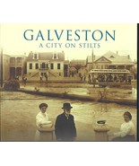 Galveston-A City on Stilts PB-2008-Jodi Wright-Gidley, Jennifer Marines-... - $18.50