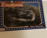 Stone Mountain Americana Trading Card Starline #92 - $1.97
