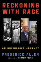 Reckoning with Race: An Unfinished Journey [Hardcover] Allen, Frederick - £10.97 GBP
