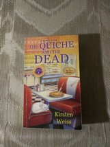 The Quiche &amp; The Dead By Kirsten Weiss ARC Uncorrected Proof Pie Town My... - $11.88