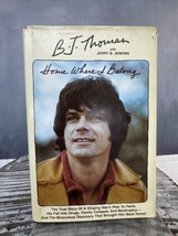 Home Where I Belong by BJ Thomas Hardcover W/ Dustcover 1978 Printing - £27.01 GBP