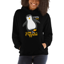 every day i&#39;m puffilin funny penguin hoodie - £31.35 GBP