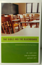 The Bible and The Blackboard: Biblical Solutions for Failing Schools - £7.14 GBP