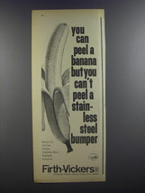 1964 Firth-Vickers Stainless Steel Ad - You can peel a banana - £14.54 GBP
