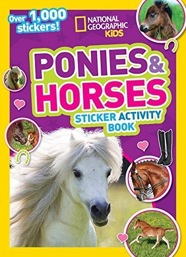 National Geographic Kids Ponies and Horses Sticker Activity Book: Over 1,000 Sti - $7.90