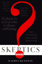 Skeptics Answered by Dr. D James Kennedy, New Hardcover - £4.01 GBP