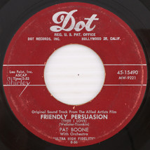 Pat Boone – Friendly Persuasion / Chains Of Love 1956 45 rpm 7&quot; Record 45-15490 - $3.32