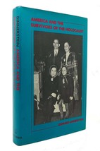 Leonard Dinnerstein America And The Survivors Of The Holocaust The Evolution Of - £96.72 GBP