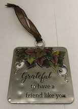 Ganz Blessed &quot;Grateful to have a friend like you&quot; Ornament - 2.25&quot; - £9.26 GBP