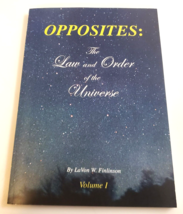 OPPOSITES The Law and Order of the Universe (Finlinson) LDS Mormon RESEA... - $42.99