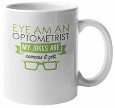 My Jokes Are Corneas It Gets. Funny Coffee &amp; Tea Mug for Optometrist (11oz) - £15.78 GBP+