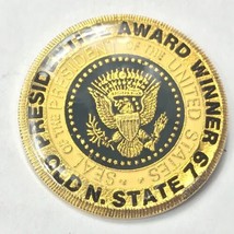 Old N. State Presidential Award Winner Vintage Pin Presidential Seal Met... - $10.00