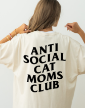 Anti Social Cat Moms Club Graphic Tee T-Shirt for Women - $23.99