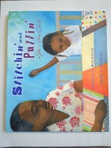 Stitchin&#39; and Pullin&#39; A Gee&#39;s Bend Quilt Picture Book Patricia Mckissack Cabrera - £11.15 GBP