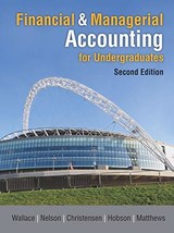 Financial &amp; Managerial Accounting for Undergraduates, 2nd [Hardcover] Wallace, J - £41.18 GBP