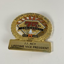 Houston Livestock Show And Rodeo Pin 2007 75th Anniversary Lifetime Vice Pres - £29.06 GBP