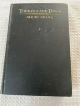 Thunder and Dawn by Glenn Frank signed HC book 1932 - £10.51 GBP