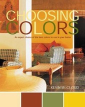 Choosing Colors Expert Choice of the Best Colors to Use in Your Home McCloud - £18.48 GBP