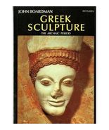 Greek Sculpture: The Archaic Period, A Handbook John Boardman - $117.31 MXN